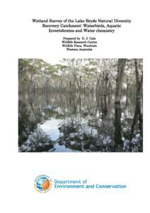 Wetland Survey of the Lake Bryde Natural Diversity Recovery Catchment: Waterbirds, Aquatic Invertebrates and Water chemistry