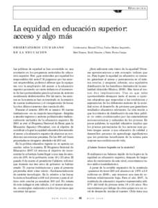 Educación  La equidad en educación superior: acceso y algo más O B S E R VAT O R I O C I U D A D A N O