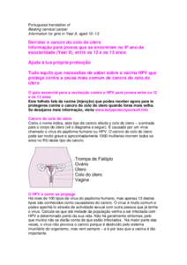 Portuguese translation of Beating cervical cancer Information for girls in Year 9, aged 12–13 Derrotar o cancro do colo do útero Informação para jovens que se encontrem no 9º ano de