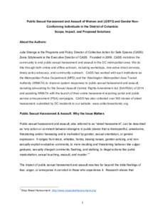 Public Sexual Harassment and Assault of Women and LGBTQ and Gender NonConforming Individuals in the District of Columbia: Scope, Impact, and Proposed Solutions About the Authors: Julia Strange is the Programs and Policy 