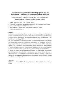 Caractérisation expérimentale du sillage généré par une hydrolienne - Influence du taux de turbulence ambiant Fabrice MAGANGA 1,2, Grégory GERMAIN 2,3, Jean-Valery FACQ 2,3,