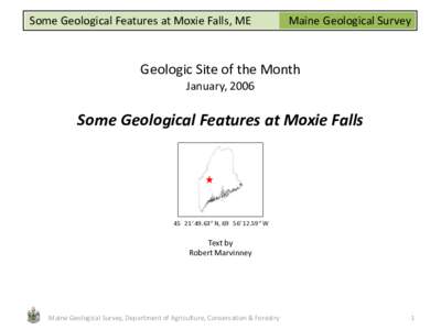 Some Geological Features at Moxie Falls, ME  Maine Geological Survey Geologic Site of the Month January, 2006