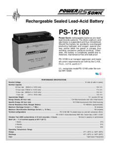 Rechargeable Sealed Lead-Acid Battery  PSPower-Sonic rechargeable batteries are leadlead dioxide systems. The dilute sulphuric acid electrolyte is suspended and thus immobilized. Should the battery be accidently o