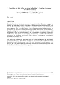 Examining the Role of Partnerships in Building a Canadian Geospatial Data Infrastructure David J. COLEMAN and Jean COOPER, Canada Key words: