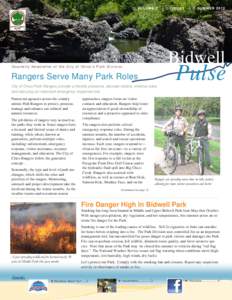 VOLUME 3  Rangers Serve Many Park Roles City of Chico Park Rangers provide a friendly presence, educate visitors, enforce rules, and also play an important emergency response role.