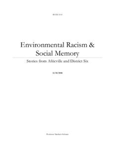 INTD[removed]Environmental Racism & Social Memory Stories from Africville and District Six[removed]