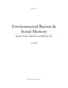 Provinces and territories of Canada / Racism / Africville / City of Halifax / A. Murray MacKay Bridge / District Six / Environmental justice / Apartheid in South Africa / Environmental racism / Nova Scotia / Communities in the Halifax Regional Municipality / Ethics