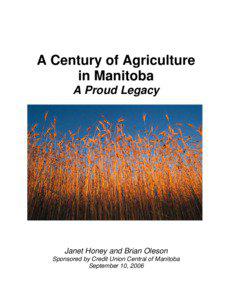 Agriculture in Manitoba for More then 100 Years: