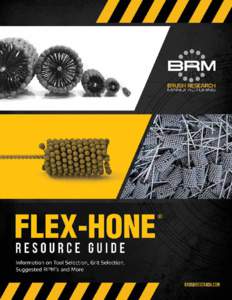 GENERAL APPLICATION AND SELECTION OF the  flex-hone ®