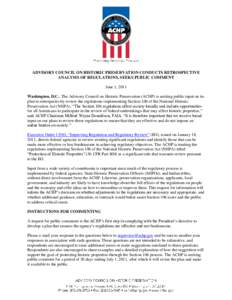 ADVISORY COUNCIL ON HISTORIC PRESERVATION CONDUCTS RETROSPECTIVE ANALYSIS OF REGULATIONS, SEEKS PUBLIC COMMENT June 1, 2011 Washington, D.C.: The Advisory Council on Historic Preservation (ACHP) is seeking public input o