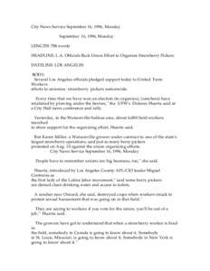 City News Service September 16, 1996, Monday September 16, 1996, Monday LENGTH: 788 words HEADLINE: L.A. Officials Back Union Effort to Organize Strawberry Pickers DATELINE: LOS ANGELES BODY: