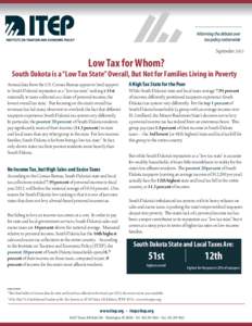 SeptemberLow Tax for Whom? South Dakota is a “Low Tax State” Overall, But Not for Families Living in Poverty Annual data from the U.S. Census Bureau appear to lend support