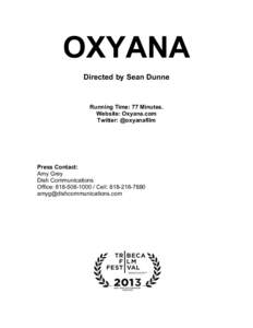 OXYANA Directed by Sean Dunne Running Time: 77 Minutes. Website: Oxyana.com Twitter: @oxyanafilm