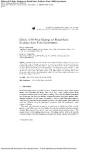Effects of $9 Price Endings on Retail Sales: Evidence from Field Experiments Eric T. Anderson; Duncan I. Simester Quantitative Marketing and Economics; Mar 2003; 1, 1; ABI/INFORM Global pg. 93  Reproduced with permission