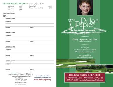 PLAYER REGISTRATION Please register by September 5, 2014 Foursome Threesome Twosome  $600