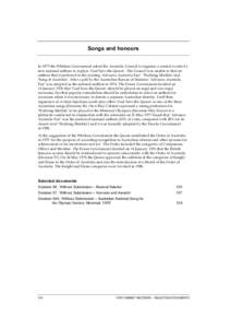 Songs and honours In 1973 the Whitlam Government asked the Australia Council to organise a contest to select a new national anthem to replace ‘God Save the Queen’. The Council was unable to find an anthem that it pre