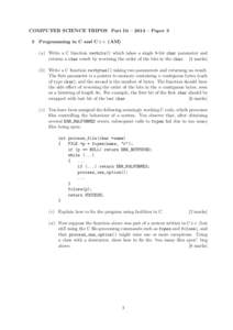 COMPUTER SCIENCE TRIPOS Part IB – 2014 – Paper 3 3 Programming in C and C++ (AM) (a) Write a C function revbits() which takes a single 8-bit char parameter and returns a char result by reversing the order of the bits