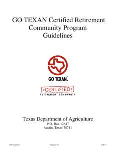 GO TEXAN Certified Retirement Community Program Guidelines Texas Department of Agriculture P.O. Box 12847