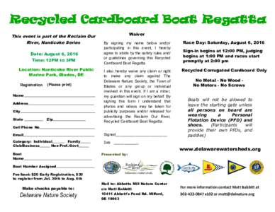 Recycled Cardboard Boat Regatta This event is part of the Reclaim Our River, Nanticoke Series Date: August 6, 2016 Time: 12PM to 3PM Location: Nanticoke River Public