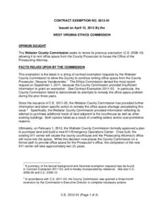 CONTRACT EXEMPTION NO[removed]Issued on April 12, 2012 By the WEST VIRGINIA ETHICS COMMISSION OPINION SOUGHT The Webster County Commission seeks to renew its previous exemption (C.E[removed])