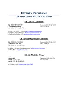 HISTORY PROGRAMS LOCATED ON MACDILL AIR FORCE BASE US Central Command HQ USCENTCOM/CCHO 7115 S Boundary Blvd