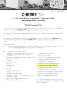 Mardi ier décembreCHEESE DAY À la découverte des fromages de France, du Monde,  des grands vins & spiritueux.