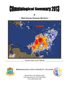 & ~ Hurricane Season Review ~ St. Maarten  Tropical Storm Chantal: Tues. Jul 9th 2013@ 10:53