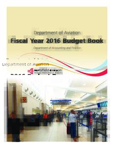 Department of Aviation  Fiscal Year 2016 Budget Book Department of Accounting and Finance  Table of Contents