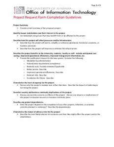 Page 1 of 3  Project Request Form Completion Guidelines Project Summary  Provide a brief overview of the proposed project. Identify known stakeholders and their interest in the project.