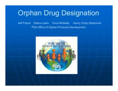 Welcoming  Address: “Do an Orphan Designation” Workshop