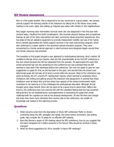 IEP Module Assessment__________________________________ Amy is a first grade student. She is observed to be very social and is a good reader. Her parents actively support her learning outside of the classroom by taking h