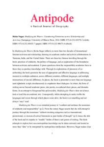 Richa Nagar, Muddying the Waters: Coauthoring Feminisms across Scholarship and Activism, Champaign: University of Illinois Press, 2014. ISBN:  (cloth); ISBN:  (paper); ISBN: 