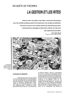 EN QUÊTE DE THÉORIES  LA GESTION ET LES RITES Parler de rites, de mythes, et de tribus, comme les ethnologues pour les sociétés exotiques, paraît inconvenant pour nos sociétés occidentales. Pourtant le recours à 