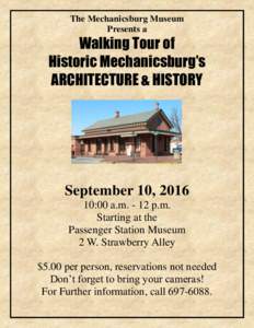 The Mechanicsburg Museum Presents a Walking Tour of Historic Mechanicsburg’s ARCHITECTURE & HISTORY