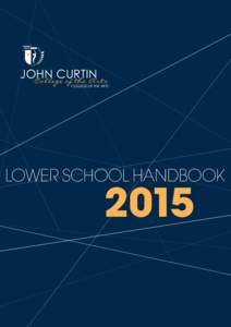 JOHN CURTIN College of the Arts COllege Of THe ARTs  LOWER SCHOOL HANDBOOK