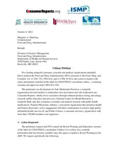 October 8, 2014 Margaret A. Hamburg Commissioner Food and Drug Administration through Division of Dockets Management