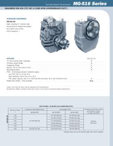 MG-516 Series  Twin Disc Marine Transmission Maximum 594 kW (797 hp) @ 2300 RPM [intermediate duty]