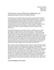 Daniel Van de Mark Biochem 218 June 6, 2010 Final Project  The Numerous Caveats of Designing, Implementing, and