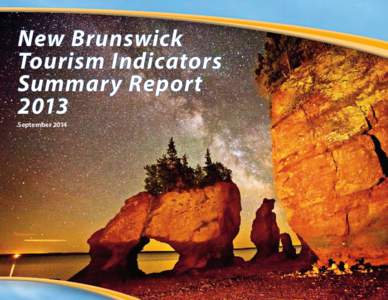 New Brunswick Tourism Indicators Summary Report 2013 September 2014