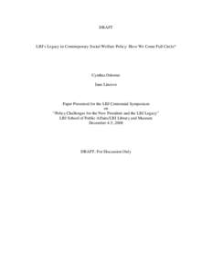 DRAFT  LBJ’s Legacy in Contemporary Social Welfare Policy: Have We Come Full Circle? Cynthia Osborne Jane Lincove