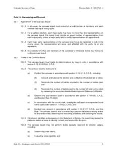 Colorado Secretary of State  Election Rules [8 CCR[removed]Rule 10. Canvassing and Recount 10.1