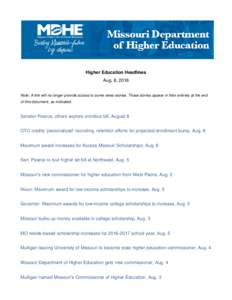 Higher Education Headlines Aug. 8, 2016 Note: A link will no longer provide access to some news stories. Those stories appear in their entirety at the end of this document, as indicated.  Senator Pearce, others explore o