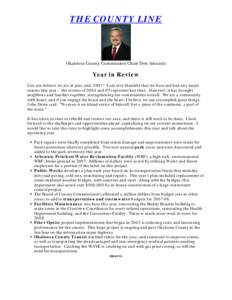 THE COUNTY LINE  Okaloosa County Commission Chair Don Amunds Year in Review Can you believe we are at year-end, 2007? I am very thankful that we have not had any major