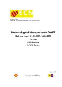 ECN-EOWEZ_R_121_20070101-20070630_wind_resource_2007_1 Meteorological Measurements OWEZ Half year reportP.J. Eecen