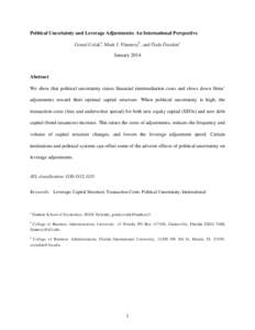 Political Uncertainty and Leverage Adjustments: An International Perspective Gonul Colaka, Mark J. Flanneryb, and Özde Öztekinc January 2014 Abstract We show that political uncertainty raises financial intermediation c