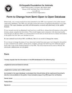 Orthopedic Foundation for Animals 2300 E Nifong Blvd, Columbia, MO[removed]Phone: ([removed]; Fax: ([removed]www.offa.org A Not-For-Profit Organization