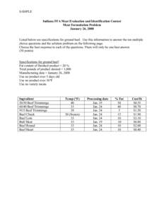 SAMPLE Indiana FFA Meat Evaluation and Identification Contest Meat Formulation Problem January 26, 2008 Listed below are specifications for ground beef. Use this information to answer the ten multiple choice questions an