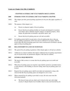 Create new Chapter 16 in Title 11 Subtitle B: CHAPTER 16 GENERAL BICYCLE PARKING REGULATIONS 1600 INTRODUCTION TO GENERAL BICYCLE PARKING CHAPTER