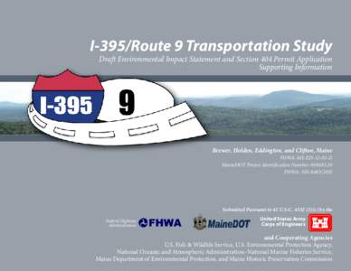 I-395/Route 9 Transportation Study Draft Environmental Impact Statement and Section 404 Permit Application Supporting Information Brewer, Holden, Eddington, and Clifton, Maine