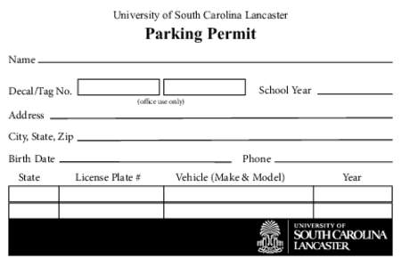 University of South Carolina Lancaster  Parking Permit Name 							 Decal/Tag No.
